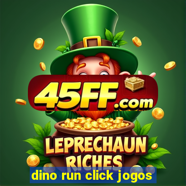 dino run click jogos
